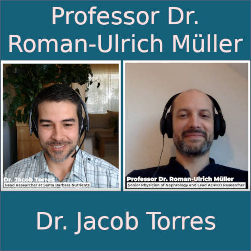 Santa Barbara Nutrients 采访肾病学家和主要 PKD 研究员 Roman-Ulrich Müller 博士 [视频]